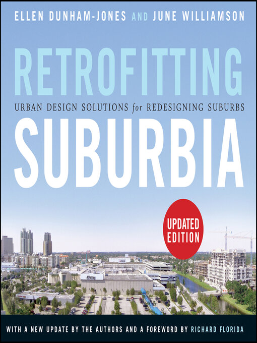 Title details for Retrofitting Suburbia, Updated Edition by Ellen Dunham-Jones - Available